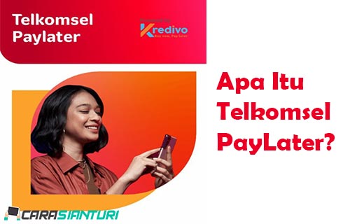 Apa Itu Telkomsel PayLater